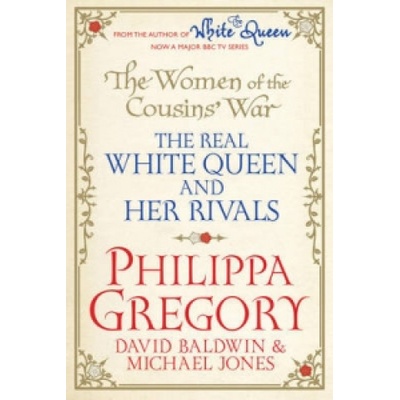 Women of the Cousins War - The Real White Queen and Her Rivals Gregory PhilippaPaperback