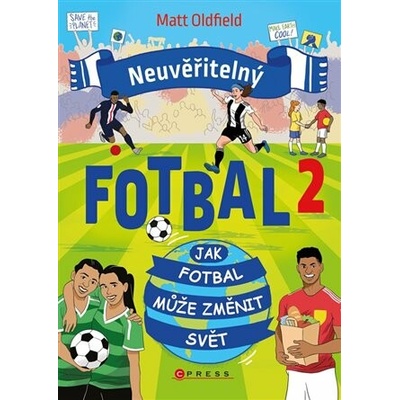 Neuvěřitelný fotbal 2: Jak fotbal může změnit svět