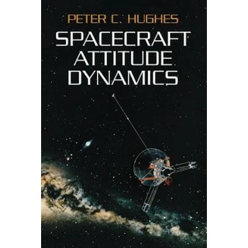 Image 1 of Spacecraft Attitude Dynamics | Peter C Hughes