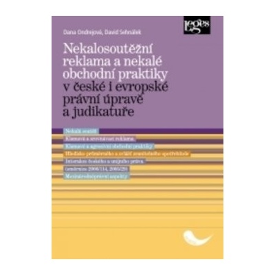 Nekalosoutěžní reklama a nekalé obchodní praktiky v české i evropské právní úpravě a judikatuře