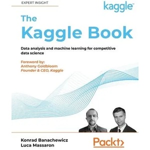 Kaggle Book | Luca Massaron (ISBN: 9781801817479)