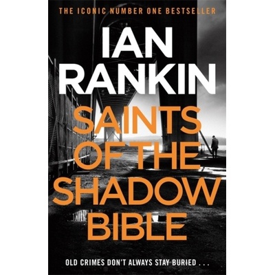 Saints of the Shadow Bible - Rankin Ian