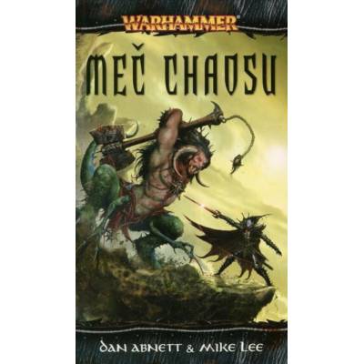 Meč Chaosu - Dan Abnett