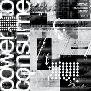 Various Artists - Metal Machine Music: Power to Consume, Vol. 1 (2 LP) (0198029475111)