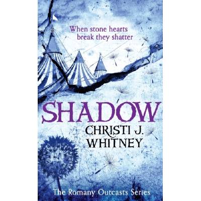 The Romany Outcasts Series (2) - SHADOW - (Whitney Christi J.) – Zbozi.Blesk.cz