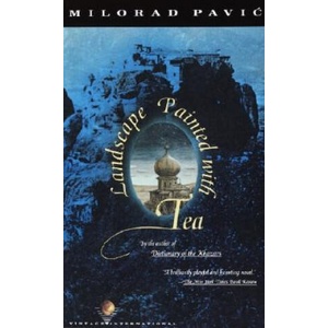 Landscape Painted with Tea | Milorad Pavic, Pavic, Christina Pribicevic-Zoric (ISBN: 9780679733447)