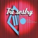 Tři Sestry - Live CD