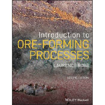 Introduction to Ore-Forming Processes, 2nd Edition