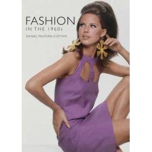 Fashion in the 1960s | Daniel Milford-Cottam (ISBN: 9781784424084)