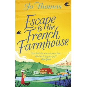 Escape to the French Farmhouse | Jo Thomas (ISBN: 9780552176842)