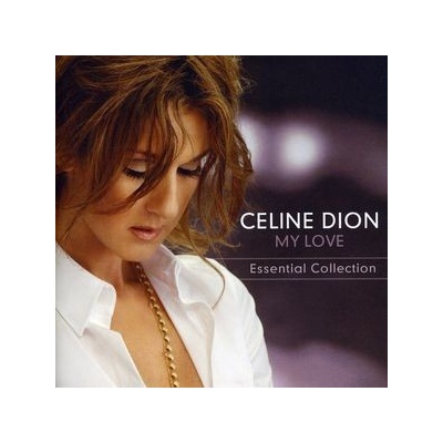 My Love - Essential Collection - Celine Dion CD