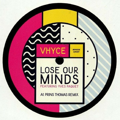 VHYCE - LOSE OUR MINDS