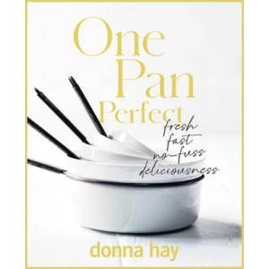 One Pan Perfect (ISBN: 9781460760482)