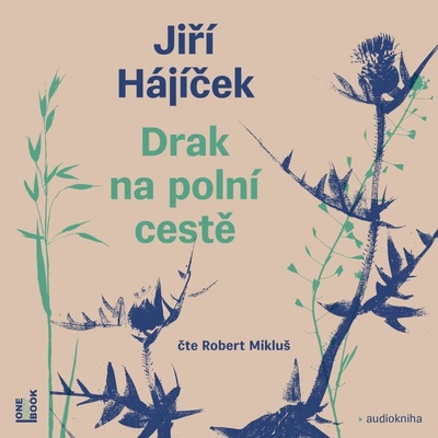 Drak na polní cestě - Jiří Hájíček - Čte Robert Mikluš
