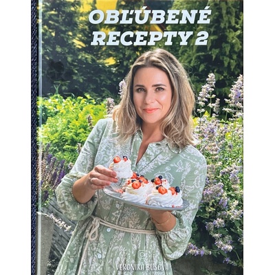 Obľúbené recepty 2 - Veronika Bušová - Veronika Haverlová