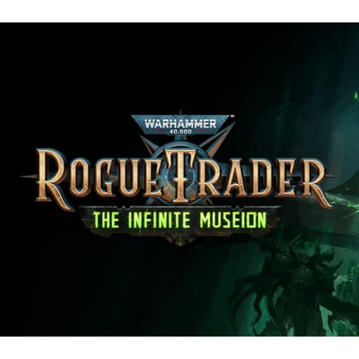 Warhammer 40,000: Rogue Trader - The Infinite Museion