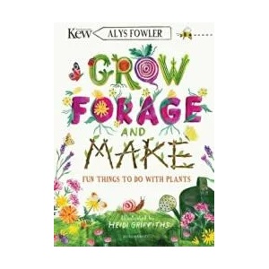 KEW: Grow, Forage and Make | FOWLER ALYS (ISBN: 9781526619105)