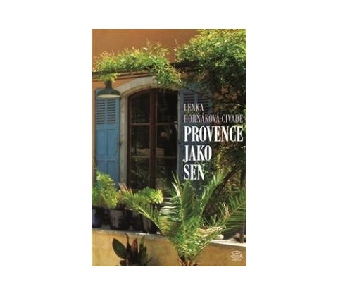 Provence jako sen