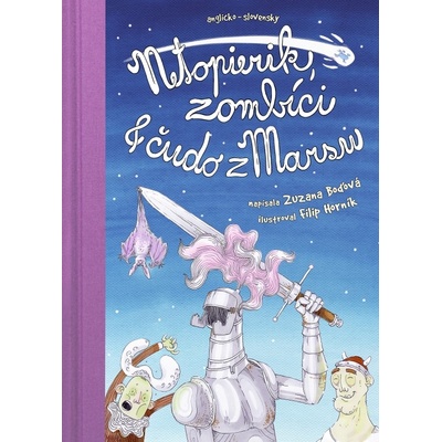 Zuzana Boďová - Netopierik, zombíci & čudo z Marsu