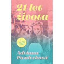 21 let života