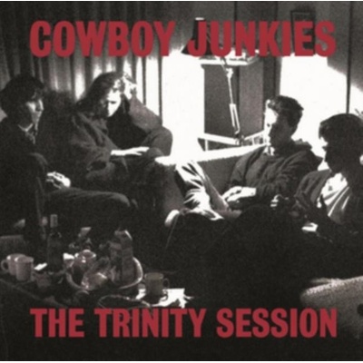 COWBOY JUNKIES - TRINITY SESSION HQ LP