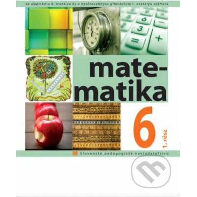 Matematika pre 6. ročník ZŠ s VJM, 1. časť - Ivan Teplička, Ondrej Šedivý, Soňa Čeretková