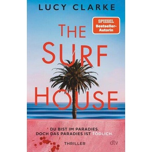 The Surf House | Lucy Clarke, Urban Hofstetter (ISBN: 9783423264242)