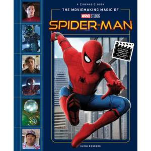 Moviemaking Magic of Marvel Studios: Spider-Man | Roussos, Eleni (ISBN: 9781419743825)
