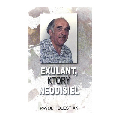 Exulant, ktorý neodišiel