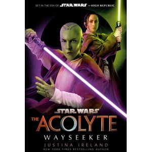 Star Wars: The Acolyte. Wayseeker (ISBN: 9781529919479)