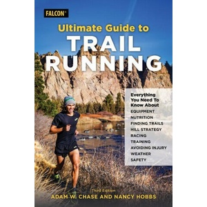 Ultimate Guide to Trail Running (ISBN: 9781493066759)