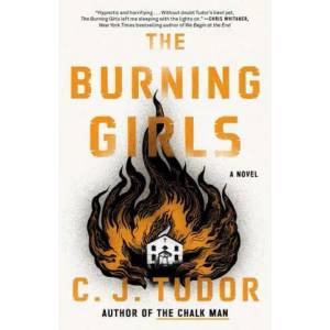 The Burning Girls | C. J. Tudor (ISBN: 9781984825049)