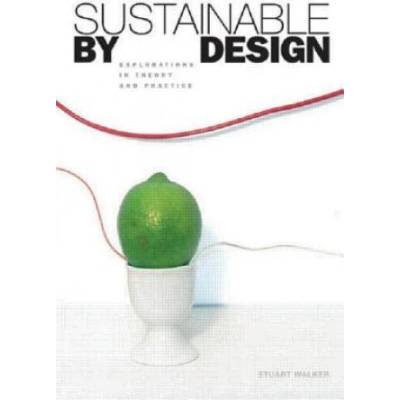 Sustainable by Design | Stuart Walker