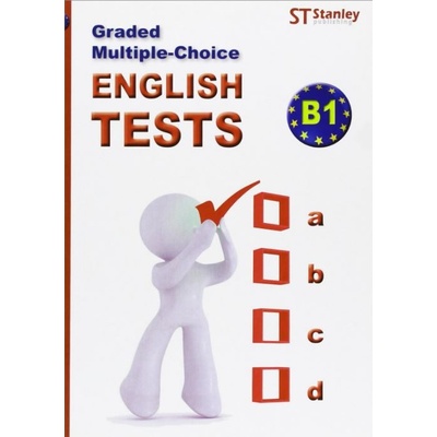 Graded Multiple-Choice - English Tests B1 –