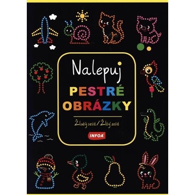 Nalepuj pestré obrázky - žlutý sešit