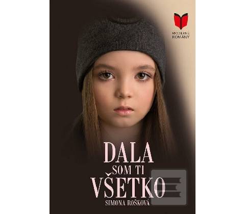 Dala som ti všetko