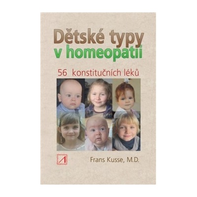 Dětské typy v homeopatii - Frans Kusse
