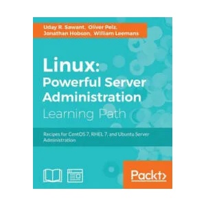 Linux: Powerful Server Administration | Uday R. Sawant, Oliver Pelz, Jonathan Hobson (ISBN: 9781788293778)