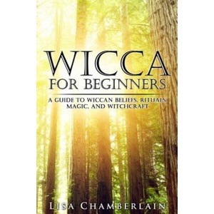 Wicca for Beginners | Lisa Chamberlain (ISBN: 9781503008229)