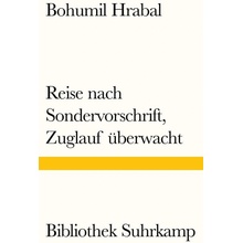 Reise nach Sondervorschrift, Zuglauf berwacht Hrabal BohumilPaperback