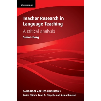 Teacher Research in Language Teaching - S. Borg