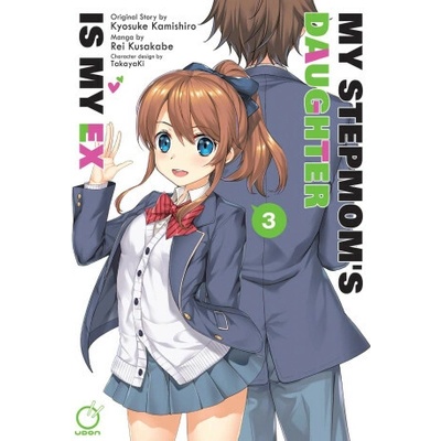 My Stepmom's Daughter is my Ex Volume 3 - Kyosuke Kamishiro, Rei Kusakabe (ilustrátor)