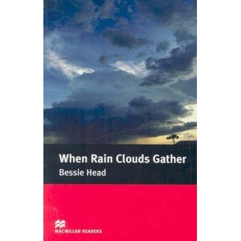 When Rain Clouds Gather - Bessie Head , retold by Margaret Tarner