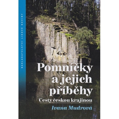 Pomníčky a jejich příběhy Ivana Mudrová