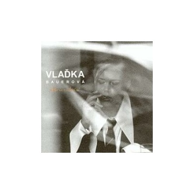 Bauerová Vlaďka - Where Is Love CD