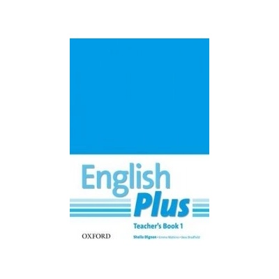 English Plus: 1: Teacher s Book with photocopiable resources