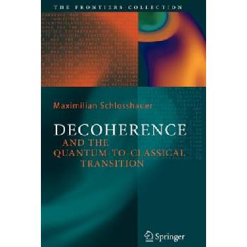 Decoherence | Maximilian A. Schlosshauer