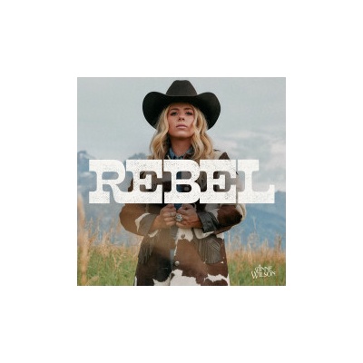 WILSON, ANNE - REBEL LP