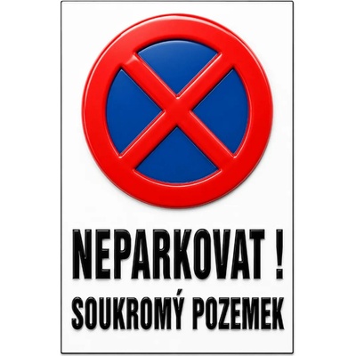 Bezvadary.cz | 3D cedule Neparkovat – soukromý pozemek se zákazem stání (na výšku) - A5 - 15x21 cm / Hliníkový sendvič tl. 3mm 3dcn7