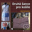 Druhá šance pro košile | Harmachová Jana